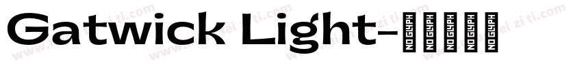 Gatwick Light字体转换